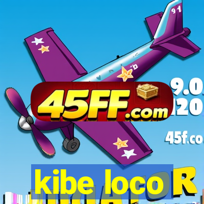 kibe loco